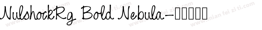 NulshockRg Bold Nebula字体转换